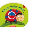 Mein erstes Kugelbuch: Kleiner Kuller-Käfer