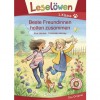 Leselöwen 1. Klasse - Beste Freundinnen halten zusammen