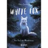 White Fox (Band 1) - Der Ruf des Mondsteins