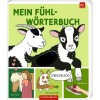 Mein erstes Fühl-Wörterbuch Streichelzoo