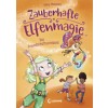 Zauberhafte Elfenmagie (Band 1) - Das Freundschaftsarmband
