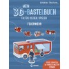 Mein 3D-Bastelbuch - Falten, kleben, spielen - Feuerwehr