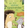Wir sind immer füreinander da
