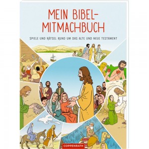 Mein Bibel-Mitmachbuch-Spiele und Rätsel rund um das AT+NT