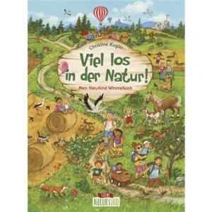 Viel los in der Natur! Mein Naturkind-Wimmelbuch