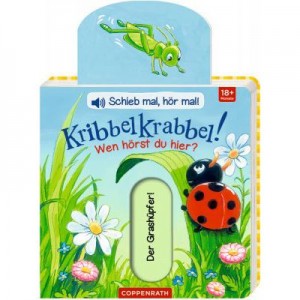Schieb mal,...! Kribbelkrabbel! Wen hörst du hier? (Soundbuch)