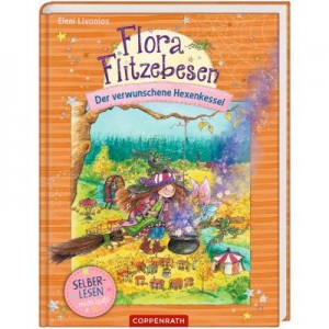 Flora Flitzebesen Bd.3 - Der verwunschene Hexenkessel