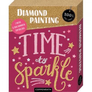 Diamond Painting - Time to sparkle (100% selbst gemacht)