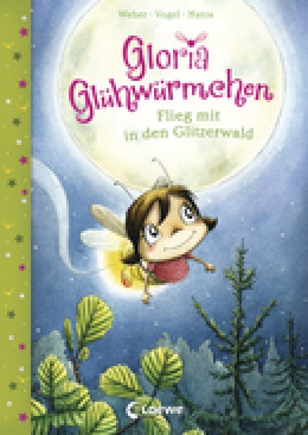 Gloria Glühwürmchen-Flieg mit in den Glitzerwald