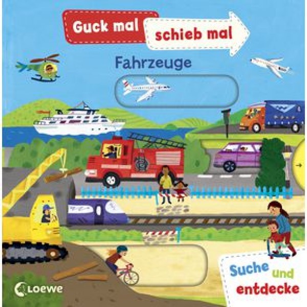 Guck mal, schieb mal! Suche und entdecke - Fahrzeuge