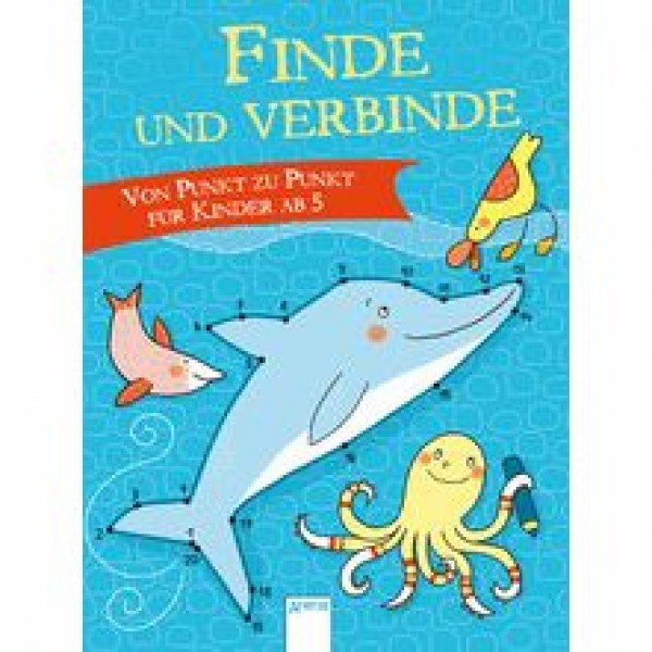 Finde und verbinde! Von Punkt zu Punkt für Kinder ab 5