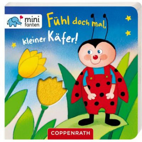 minifanten 16: Fühl doch mal, kleiner Käfer!