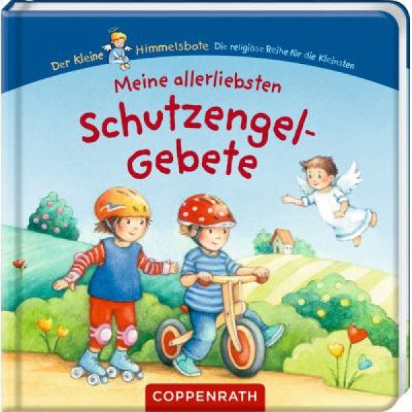 Meine allerliebsten Schutzengel-Gebete (kleiner Himmelsbote)